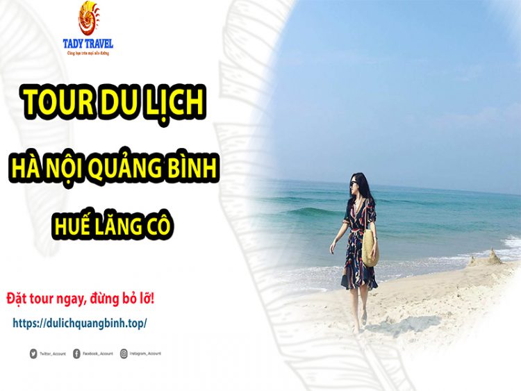 tour-du-lich-ha-noi-quang-binh-hue-lang-co11