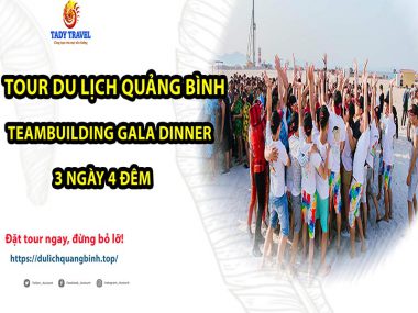 tour-du-lich-quang-binh-teambuilding-gala-dinner-3-ngay-4-dem